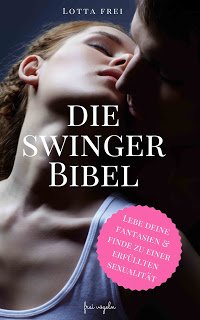 Lotta Frei Swingerbibel Eifersucht im Swingerclub