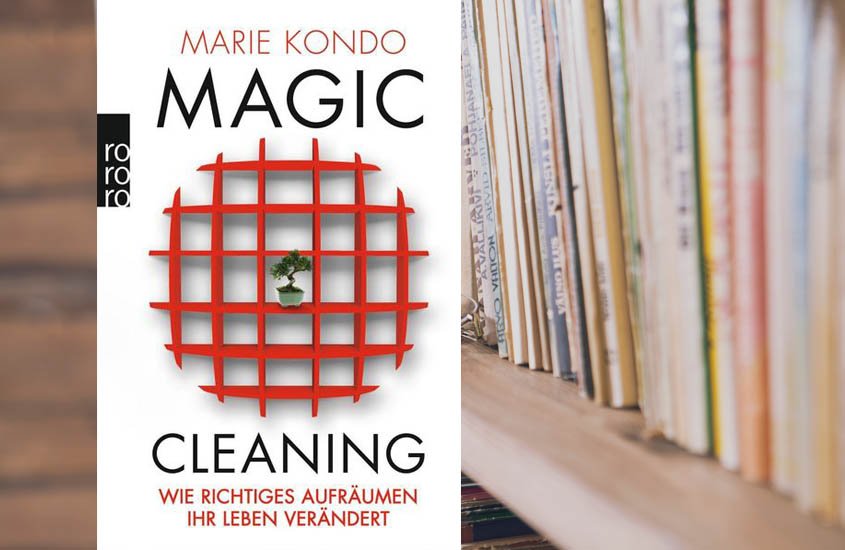 Marie Kondo Magic Cleaning Aufräumtipps